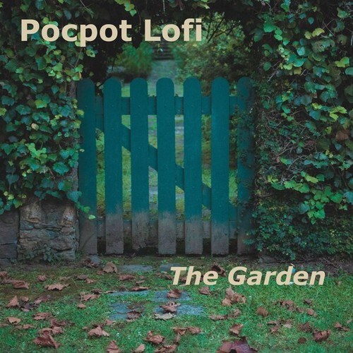 Pocpot Lofi-The Garden