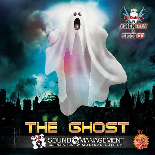 Amon Fly, Cicco Dj, Dj Dabion-The Ghost ( Hit Mania 2024 )