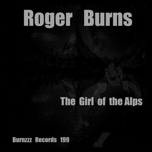 Roger Burns-The Girl of the Alps