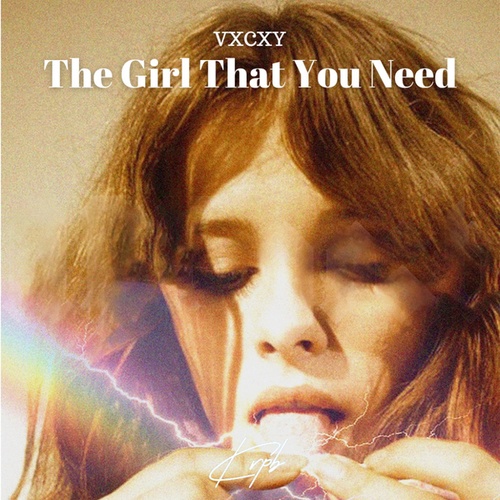 VXCXY-The Girl That You Need