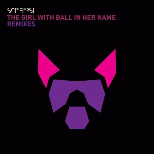 SciFiPsi, Bollo, JLock-The Girl with Ball in Her Name (Remixes)