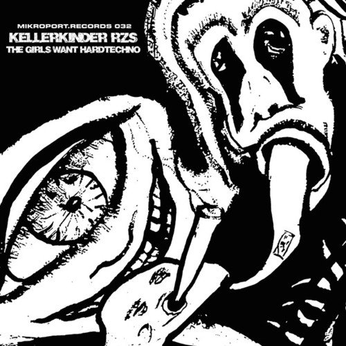 Kellerkinder RSZ-The Girls Want Hardtechno