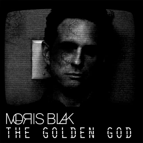 Moris Blak-The Golden God