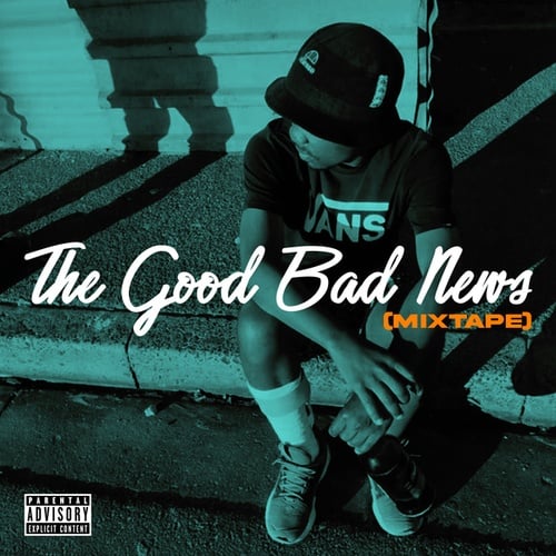 The Good Bad News (Mixtape)