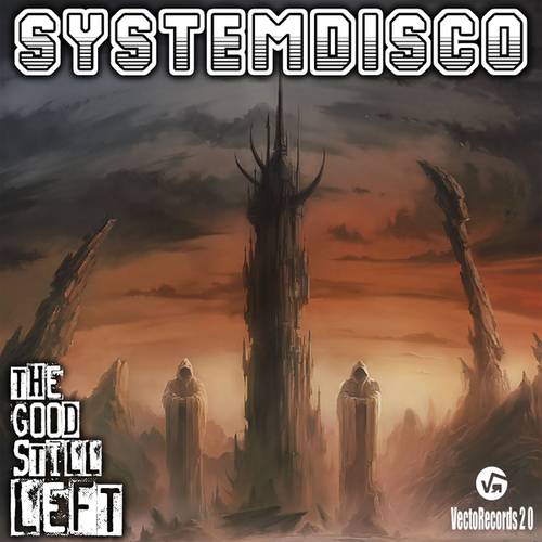 SystemDisco-The Good Still Left