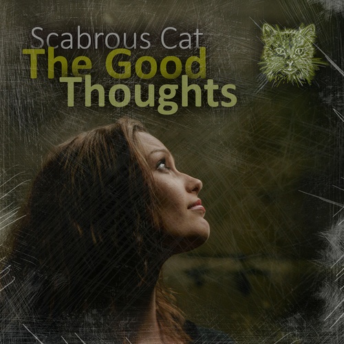 Scabrous Cat-The Good Thoughts