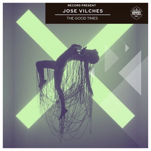 Jose Vilches-The Good Times