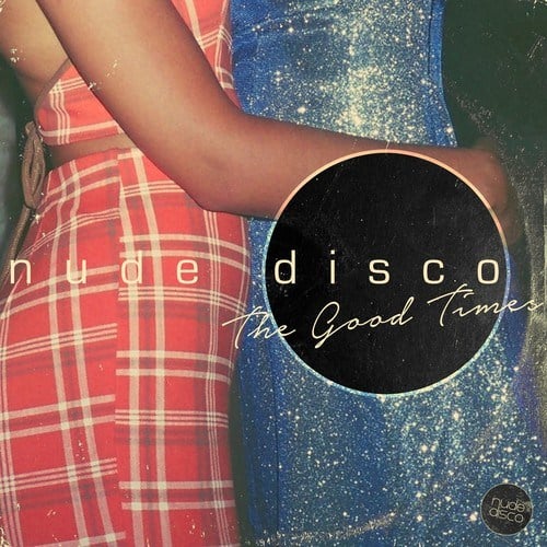 Nude Disco-The Good Times