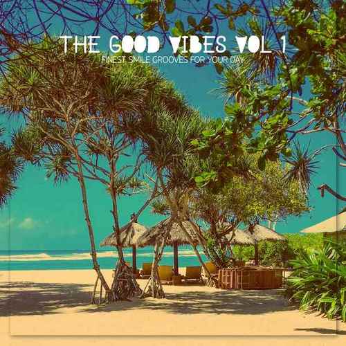 Various Artists-The Good Vibes, Vol. 1