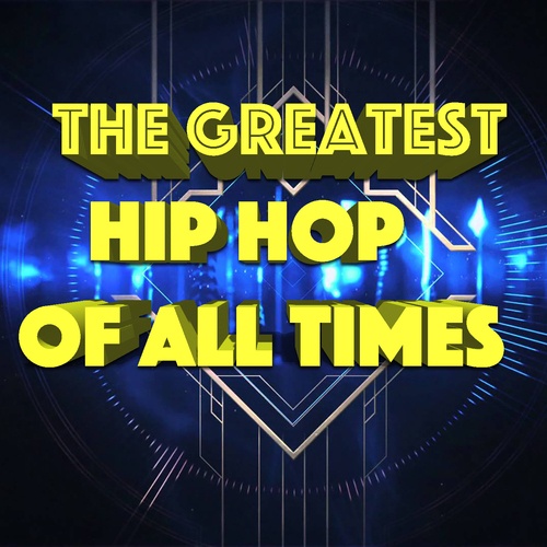 Various Artists-The Greatest Hip Hop Of All Times