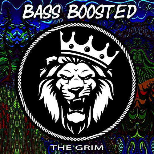 Bass Boosted-The Grim