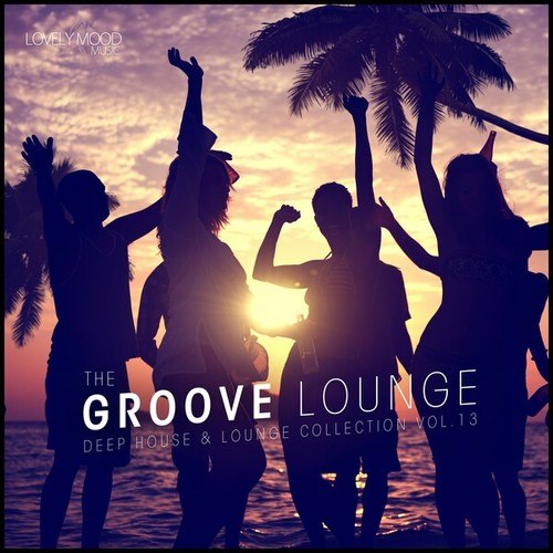 Various Artists-The Groove Lounge, Vol. 13