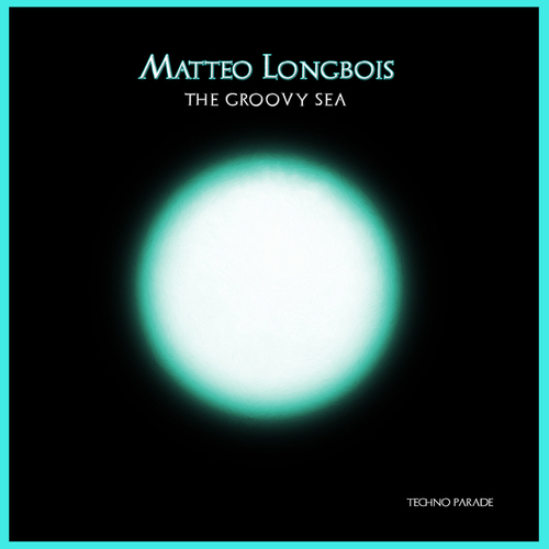 Matteo Longbois-The Groovy Sea