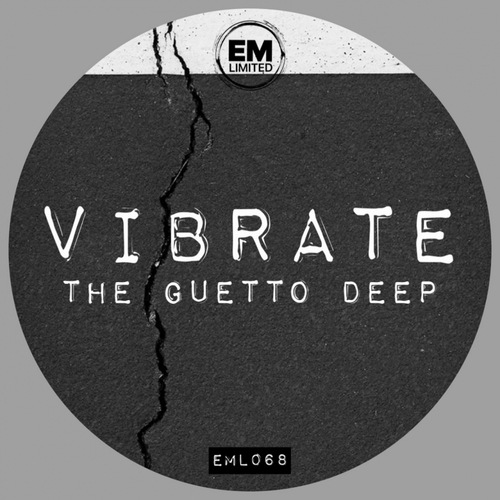 Vibrate-The Guetto Deep