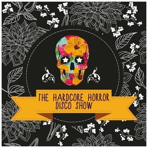 Various Artists-The Hardcore Horror Disco Show