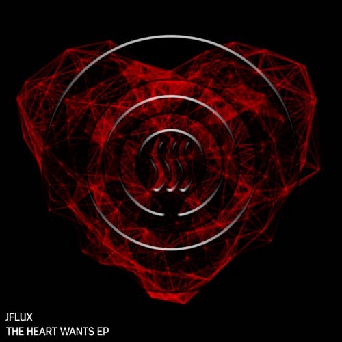 JFlux-The Heart Wants EP