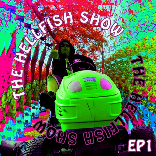 Hellfish-The Hellfish Show EP1