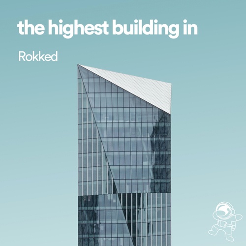 the highest building in