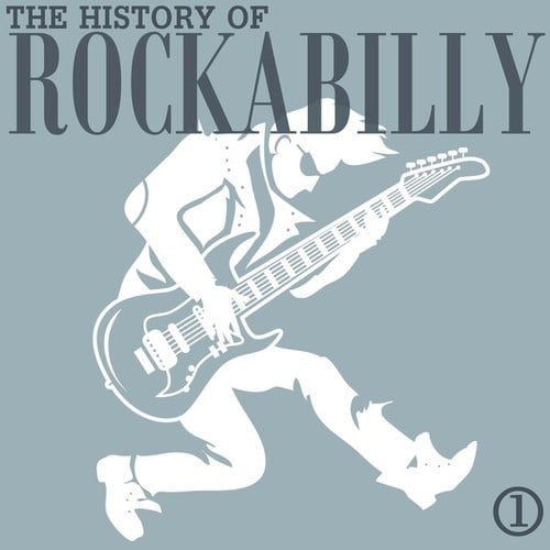 Various Artists-The History of Rockabilly, Part 1