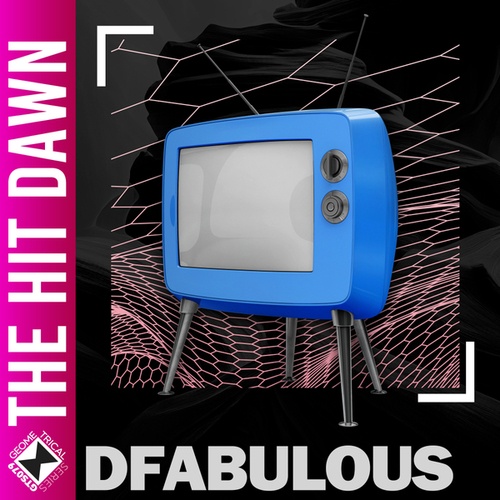 DFabulous-The Hit Dawn
