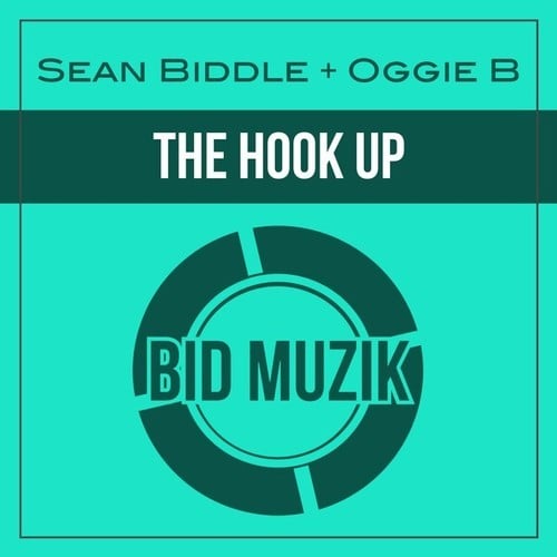 Sean Biddle, Oggie B-The Hook Up