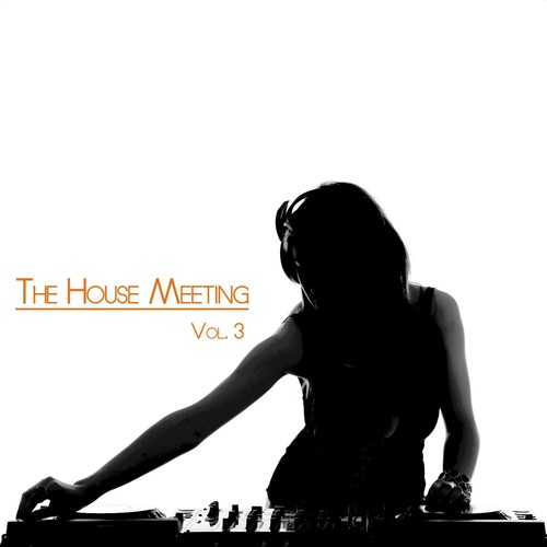 Various Artists-The House Meeting Vol. 3