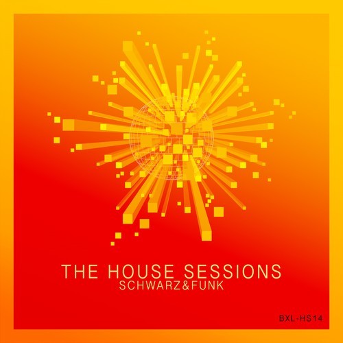 Schwarz & Funk, Storm Marrero, Stefan Schulzki-The House Sessions