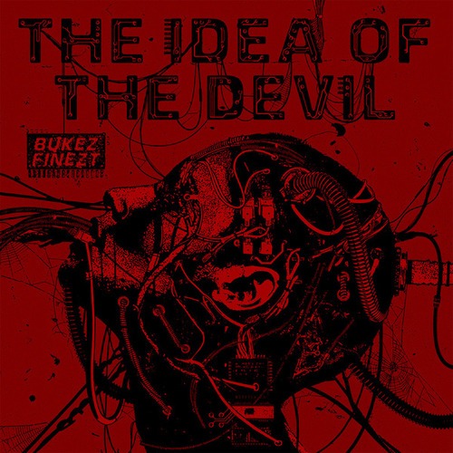 Bukez Finezt-The Idea Of The Devil