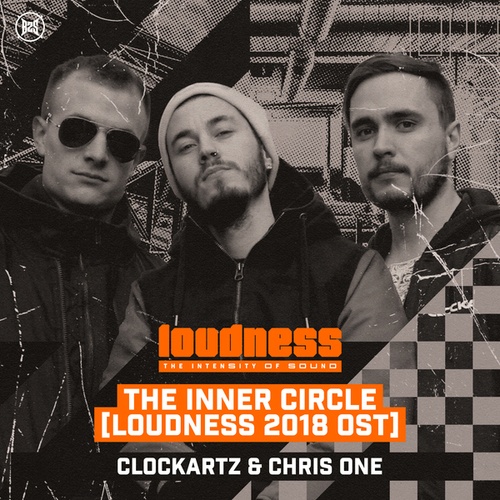 Clockartz, Chris One-The Inner Circle (Loudness 2018 OST)