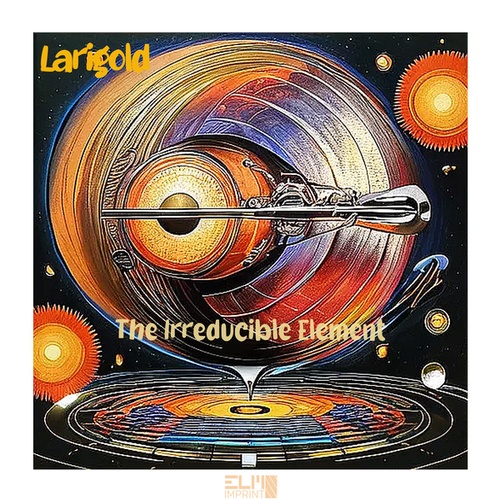 LARIGOLD-The Irreducible Element