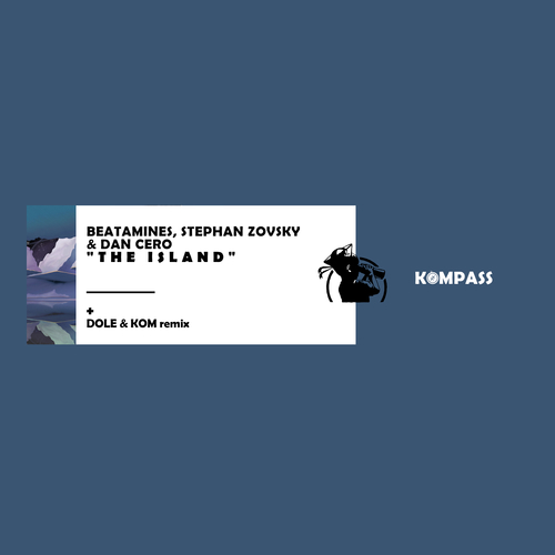 Dole & Kom, Beatamines, Stephan Zovsky, Dan Cero-The Island