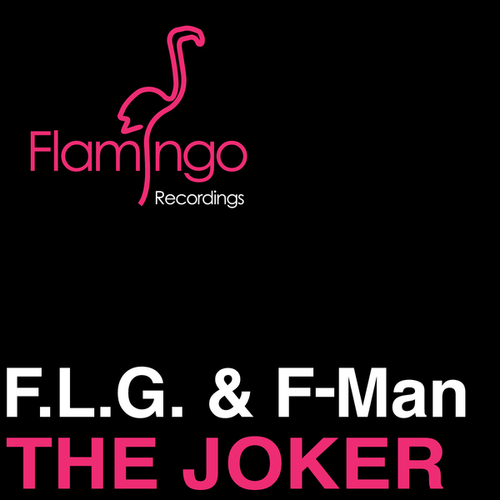 F.L.G., F-Man-The Joker