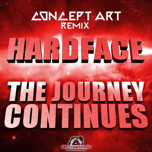Hardface, Concept Art-The Journey Continues (Concept Art Remix)