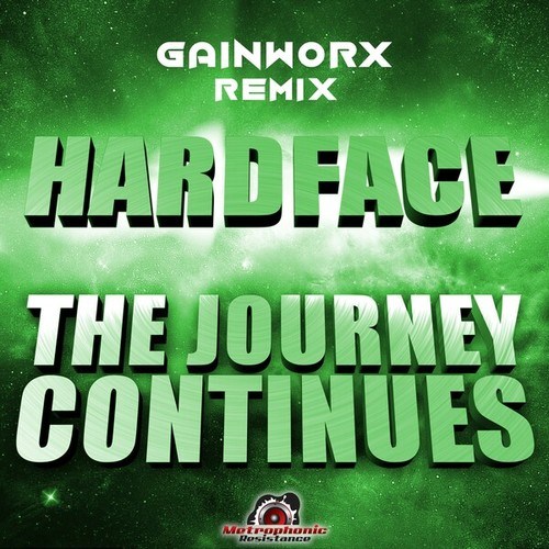Hardface, Gainworx-The Journey Continues (Gainworx Remix)