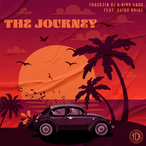 ThackzinDJ, King Caro, Ndibo Ndibs-The Journey