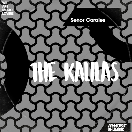 Señor Corales-The Kalilas