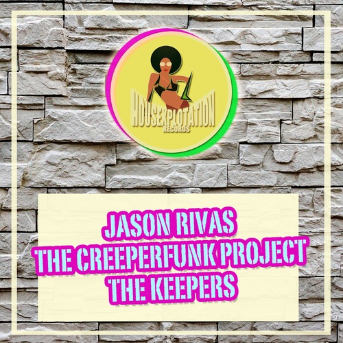 Jason Rivas, The Creeperfunk Project-The Keepers