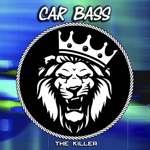 Car Bass-The Killer