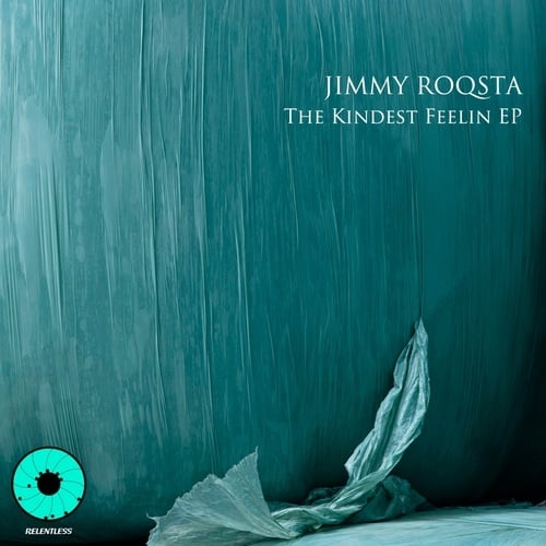 Jimmy Roqsta-The Kindest Feelin