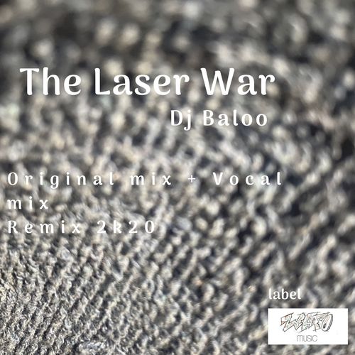 Dj Baloo-The Laser War