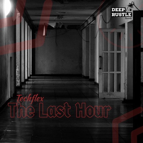 Techflex, Kettenreaktion-The Last Hour