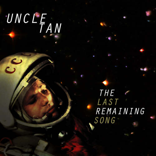 Uncle Tan-The Last Remaining Song