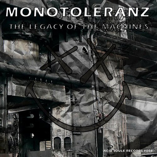 MonoToleranz-The Legacy of the Machine