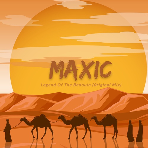 Maxic-The Legend of Bedouin
