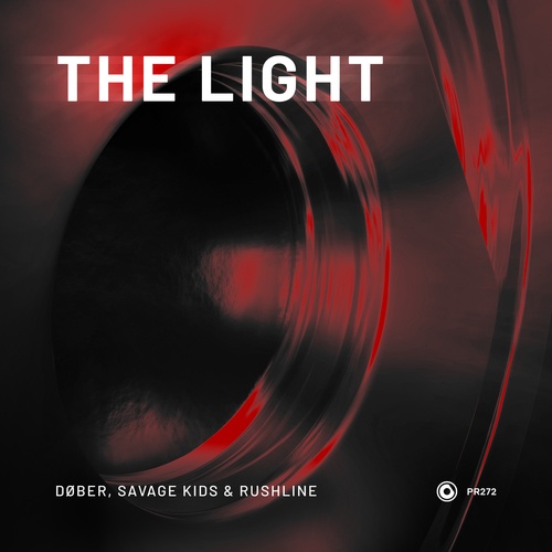 DØBER, Savage Kids, Rushline-The Light