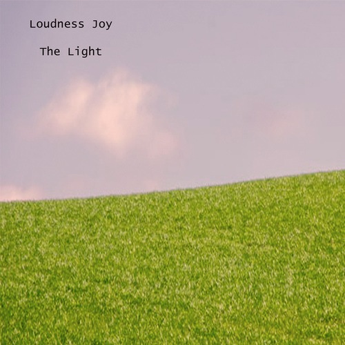 Loudness Joy-The Light