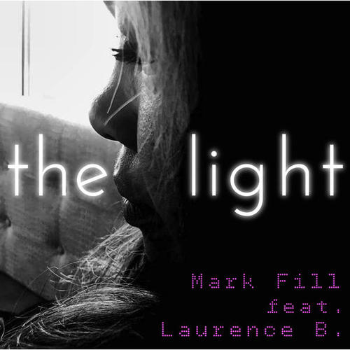 Laurence B., Mark Fill-The Light