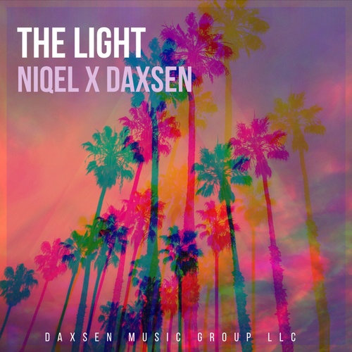 Daxsen, Lifexury, NIQEL-The Light