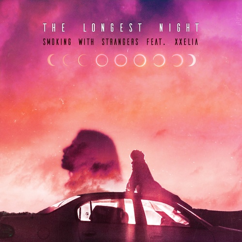 Smoking With Strangers, Xxelia, Seth Vogt, Jay Sustain-The Longest Night (feat. Xxelia)