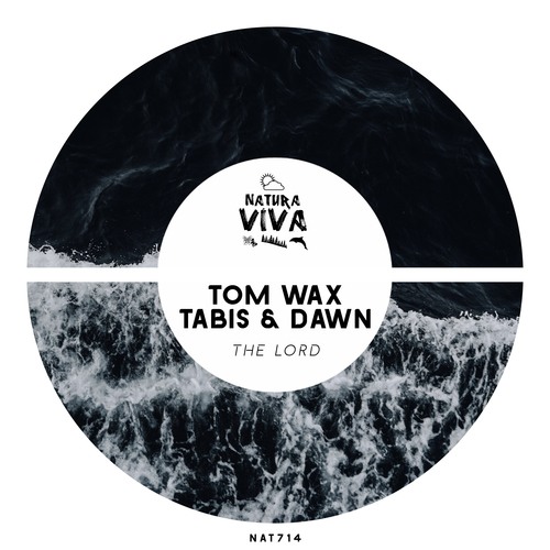 Tom Wax, Tabis, Dawn-The Lord